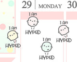 I Am Hyped Planner Sticker/ Excited Planner Sticker